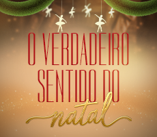 ESPETÁCULO DE BALLET "O VERDADEIRO SENTIDO DO NATAL