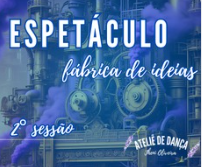 2º Sessão  FÁBRICA DE IDEIAS.