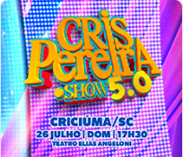 CRIS PEREIRA PONTO SHOW 5.0 EM CRICIUMA